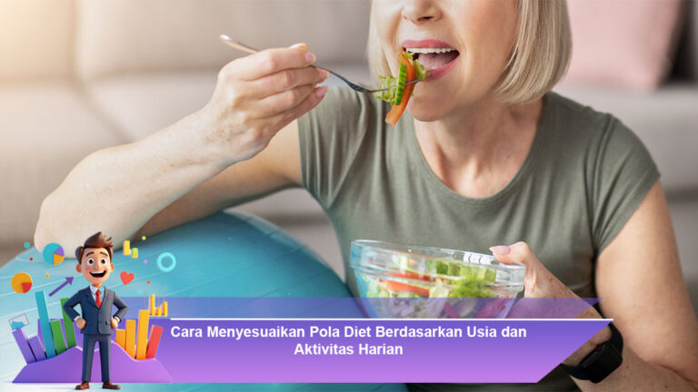 Cara-Menyesuaikan-Pola-Diet-Berdasarkan-Usia-dan-Aktivitas-Harian