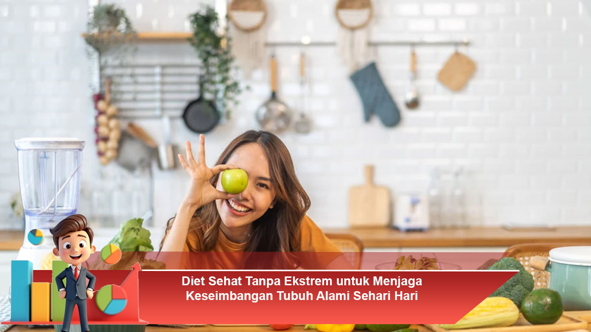 Diet-Sehat-Tanpa-Ekstrem-untuk-Menjaga-Keseimbangan-Tubuh-Alami-Sehari-Hari