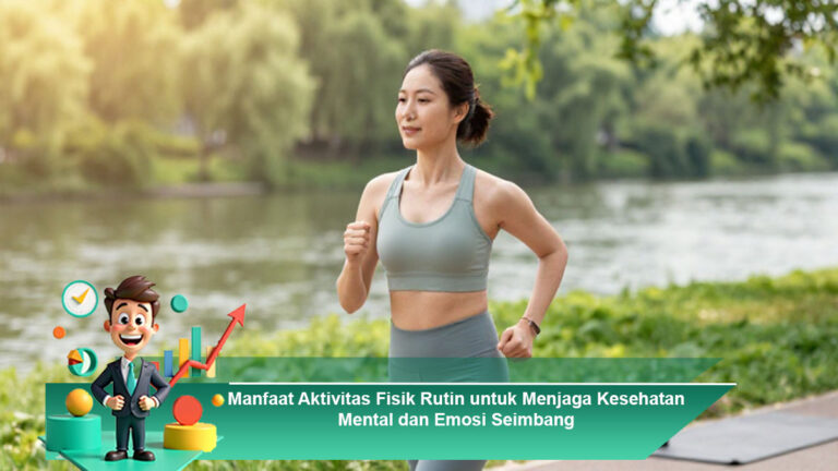 Manfaat-Aktivitas-Fisik-Rutin-untuk-Menjaga-Kesehatan-Mental-dan-Emosi-Seimbang