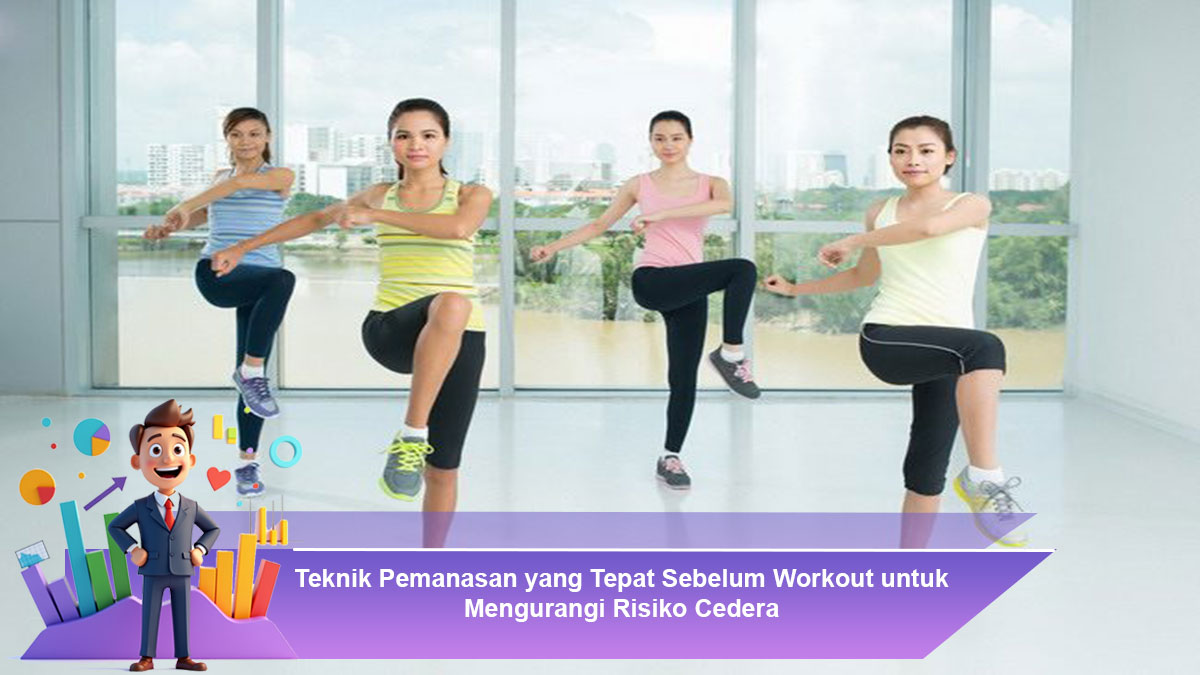 Teknik-Pemanasan-yang-Tepat-Sebelum-Workout-untuk-Mengurangi-Risiko-Cedera