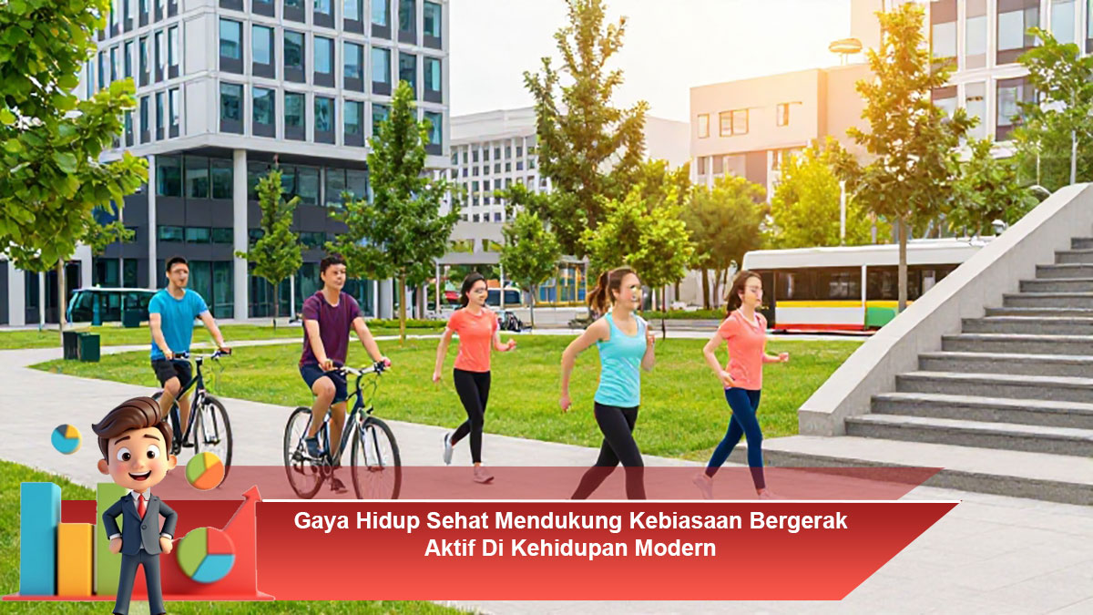 Gaya-Hidup-Sehat-Mendukung-Kebiasaan-Bergerak-Aktif-Di-Kehidupan-Modern