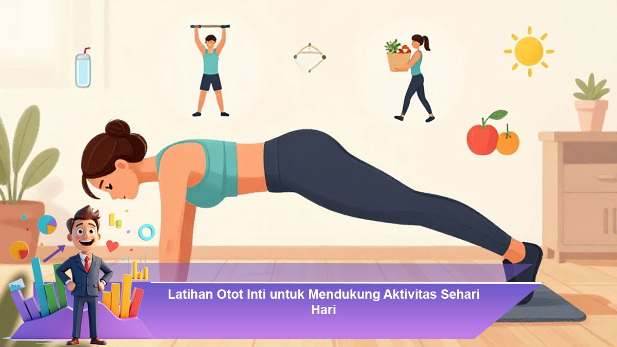 Latihan-Otot-Inti-untuk-Mendukung-Aktivitas-Sehari-Hari