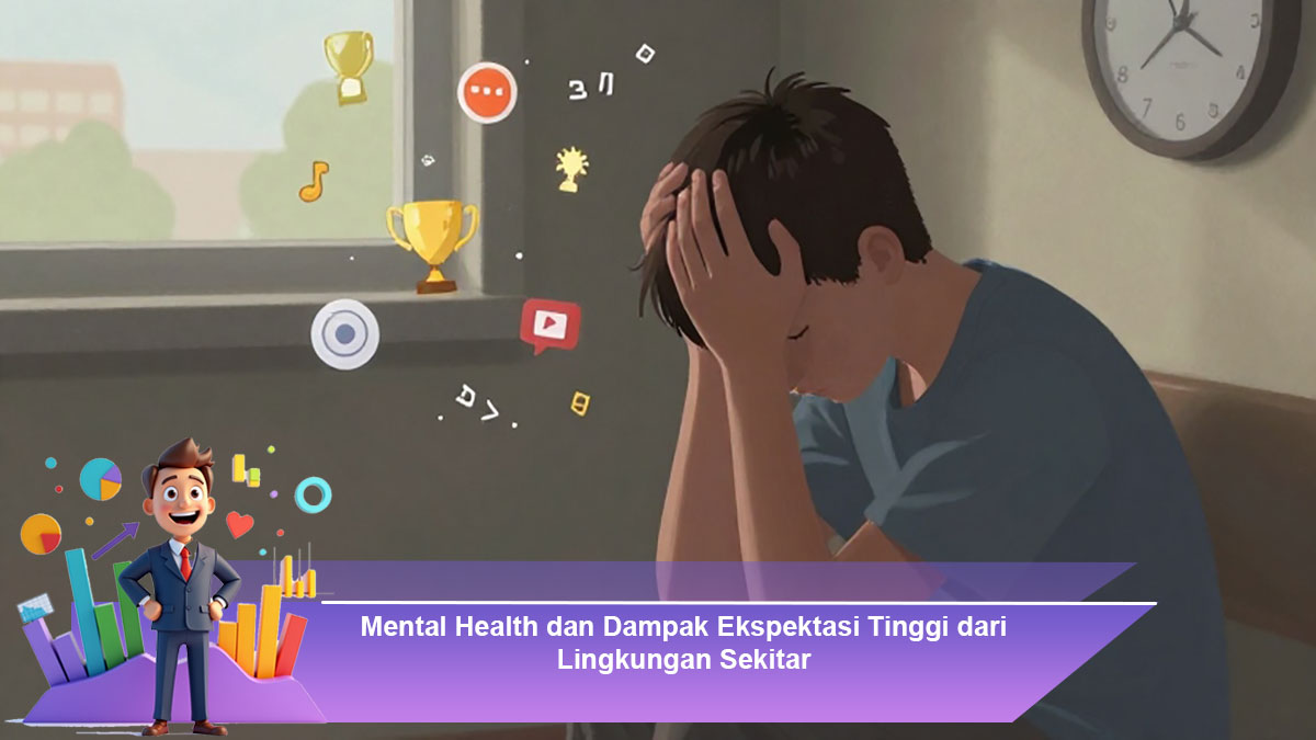 Mental-Health-dan-Dampak-Ekspektasi-Tinggi-dari-Lingkungan-Sekitar