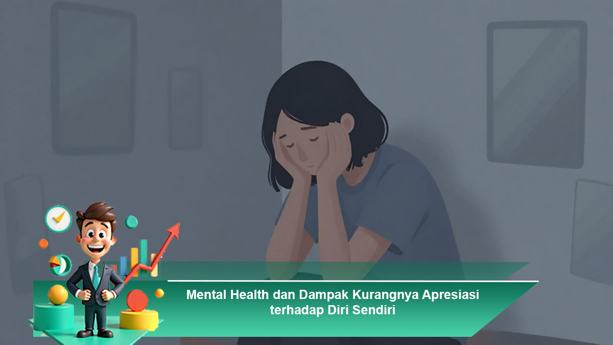 Mental-Health-dan-Dampak-Kurangnya-Apresiasi-terhadap-Diri-Sendiri